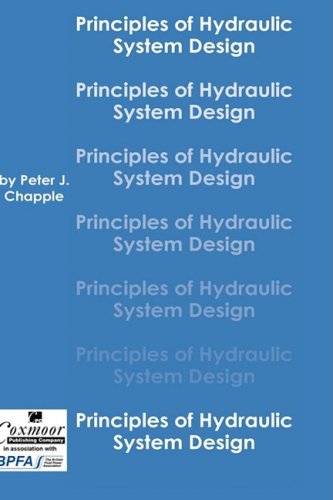 9781901892154: Principles of Hydraulic Systems Design