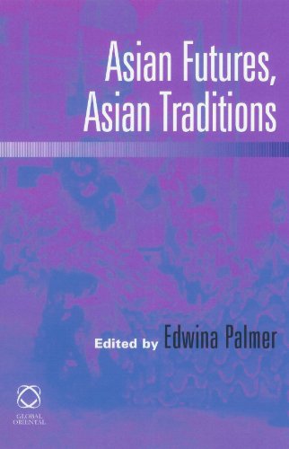 Beispielbild fr Asian Futures, Asian Traditions zum Verkauf von Daedalus Books