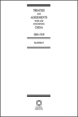 Beispielbild fr Treaties and Agreements With and Concerning China, 1894-1919 (2 Vols.) zum Verkauf von Midtown Scholar Bookstore
