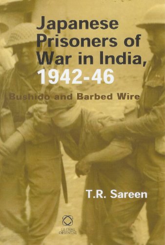Imagen de archivo de Japanese Prisoners of War in India, 1942-46: Bushido and Barbed Wire a la venta por Henffordd Books
