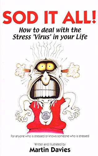 9781901910087: Sod it All! How to Deal with the Stress Virus in Your Life