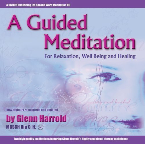 9781901923308: A Guided Meditation for Relaxation, Well Being and Healing