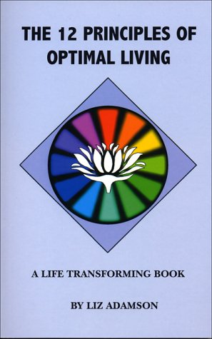 Imagen de archivo de The 12 Principles of Optimal Living a la venta por WorldofBooks