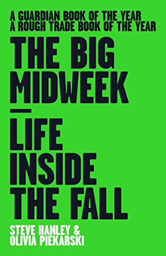 9781901927658: The Big Midweek: Life Inside the Fall
