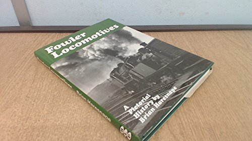 Beispielbild fr Fowler Locomotives: A Pictorial History zum Verkauf von WorldofBooks