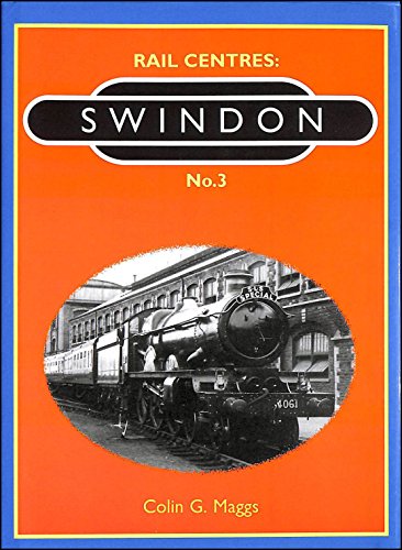 Stock image for Swindon: No. 3 (Rail Centres) for sale by WorldofBooks