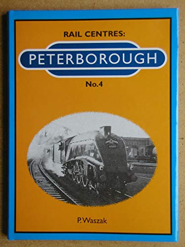 Stock image for Peterborough: No. 4 (Rail Centres) for sale by WorldofBooks