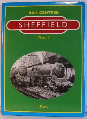 Beispielbild fr Sheffield (No. 11) (Rail Centres) zum Verkauf von WorldofBooks