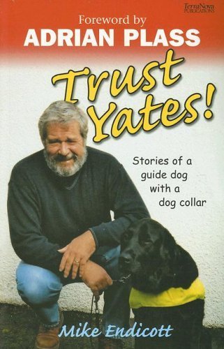Stock image for Trust Yates! Stories of a Guide Dog with a Dog Collar for sale by GF Books, Inc.