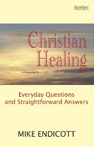 Christian Healing (9781901949292) by Endicott, Mike