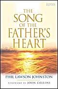 Beispielbild fr The Song of the Fathers Heart zum Verkauf von Reuseabook