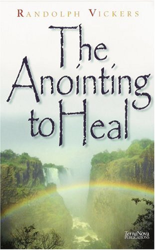 Beispielbild fr The Anointing to Heal zum Verkauf von WorldofBooks