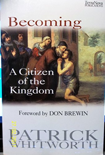 Beispielbild fr Becoming a Citizen of the Kingdom zum Verkauf von AwesomeBooks