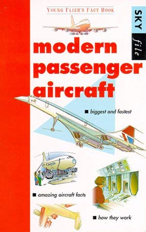 9781901955040: Modern Passenger Aircraft: Young Fliers Fact Book (Sky File S.)