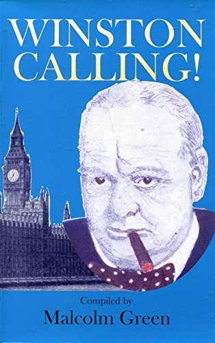 Winston Calling! (9781901958157) by Malcolm Green