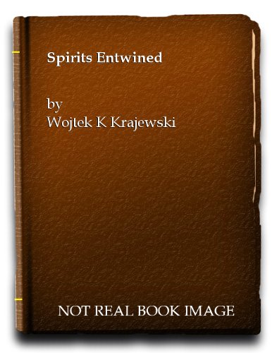 Beispielbild fr Spirits Entwined zum Verkauf von WorldofBooks