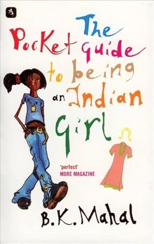 Stock image for The Pocket Guide to Being an Indian Girl for sale by AwesomeBooks