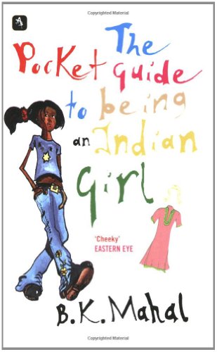Stock image for The Pocket Guide to Being an Indian Girl for sale by WorldofBooks