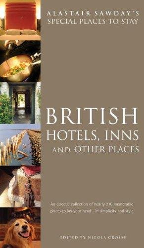 Stock image for British Hotels, Inns and Other Places (Alastair Sawday's Special Places to Stay) for sale by AwesomeBooks