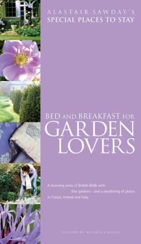 Beispielbild fr Special Places to Stay Bed & Breakfast for Garden Lovers, 3rd zum Verkauf von Wonder Book