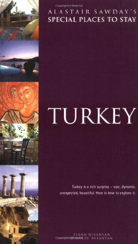 Imagen de archivo de Turkey (Alastair Sawday's Special Places to Stay) a la venta por Greener Books