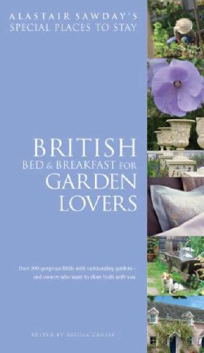 Beispielbild fr Bed & Breakfast for Garden Lovers (Special Places to Stay British Bed and Breakfast for Garden Lovers) zum Verkauf von WorldofBooks