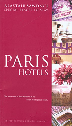 Stock image for Paris Hotels (Alastair Sawday's Special Places to Stay) for sale by WorldofBooks