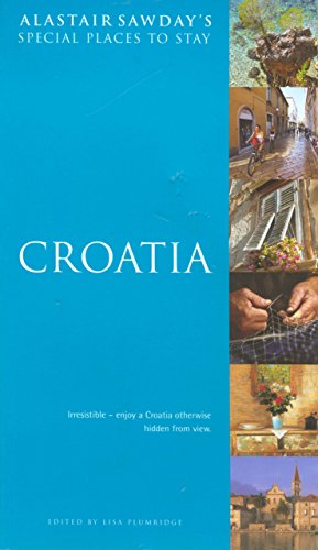 Stock image for Croatia (Alastair Sawday's Special Places to Stay) for sale by Goldstone Books