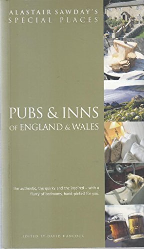 Beispielbild fr Pubs & Inns of England & Wales (Alastair Sawday's Special Places to Stay) zum Verkauf von AwesomeBooks