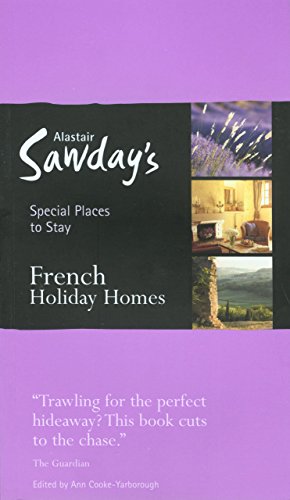 Beispielbild fr French Holiday Homes (Alastair Sawday's Special Places to Stay) zum Verkauf von AwesomeBooks