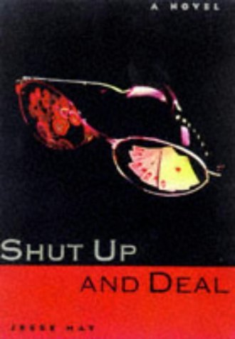 Stock image for SHUT UP AND DEAL for sale by AwesomeBooks