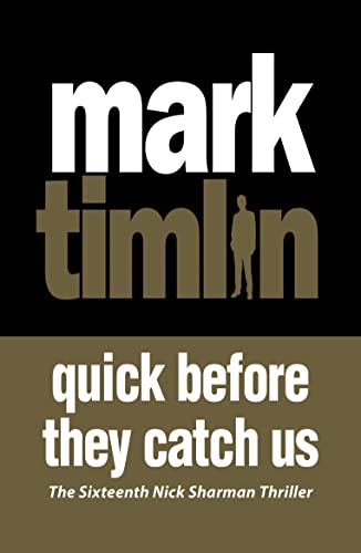9781901982671: Quick Before They Catch Us (A Nick Sharman thriller)