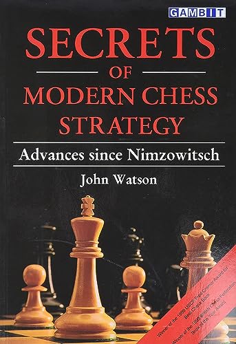 Imagen de archivo de Secrets of Modern Chess Strategy : Advances since Nimzowitsch a la venta por Better World Books