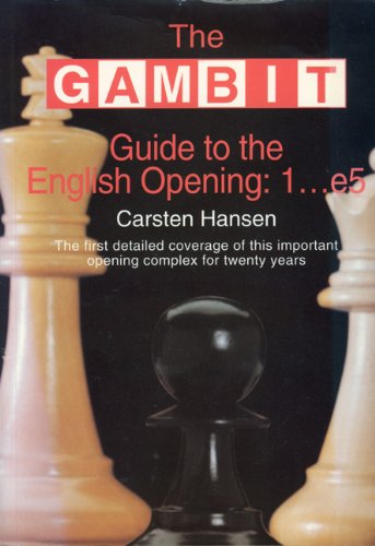 Stock image for The Gambit Guide to the English Opening: 1.e5 Hansen, Carsten for sale by Ericks Books