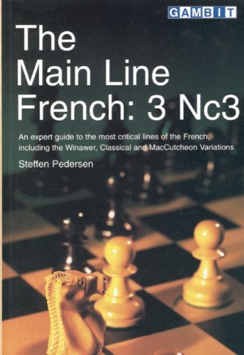 The Main Line French: 3 Nc3 (9781901983456) by Pedersen, Steffen