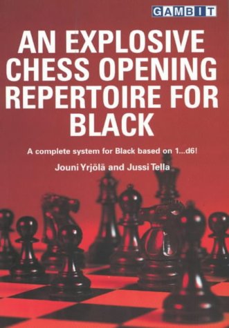 9781901983500: An Explosive Chess Opening Repertoire for Black: A Complete System for Black Based on 1...D6!