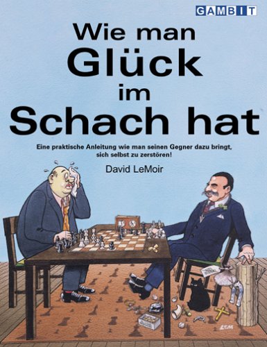 Beispielbild fr Wie Man Gluck Im Schach Hat zum Verkauf von Blackwell's