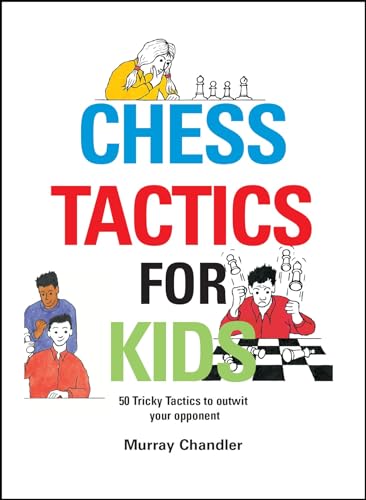 Imagen de archivo de Chess Tactics for Kids a la venta por SecondSale