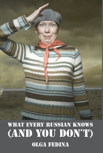 Stock image for What Every Russian Knows (and You Don't) for sale by GF Books, Inc.