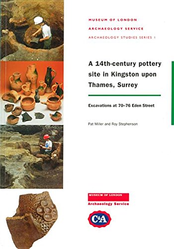 9781901992076: A 14th-century Pottery Site in Kingston Upon Thames, Surrey: Excavations at 70-76 Eden Street: 10 (Mola Monograph)