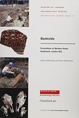 Stock image for Bankside: Excavations at Benbow House, Southwark, London, SE1 (MOLAS Monograph) for sale by WorldofBooks