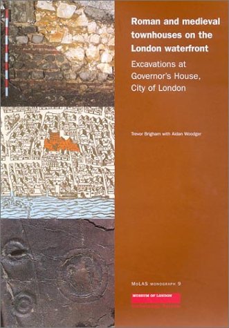 Beispielbild fr Roman and Medieval Townhouses on the London Waterfront: Excavations at Governor's House, City of London (MoLAS Monograph): 12 zum Verkauf von AwesomeBooks