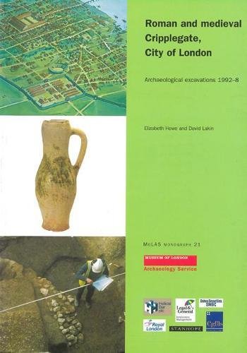 Beispielbild fr Roman and Medieval Cripplegate, City of London: Archaeological Excavations 1992-8 zum Verkauf von Anybook.com