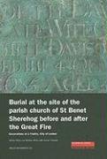 Beispielbild fr Burial at the Site of the Parish Church of St Benet Sherehog Before and After the Great Fire: Excavations at 1 Poultry, City of London (MoLAS Monograph) zum Verkauf von Books From California