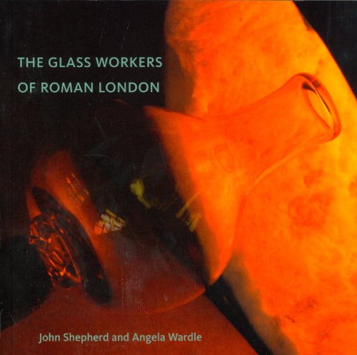 Beispielbild fr The Glass Workers of Roman London zum Verkauf von Books Unplugged