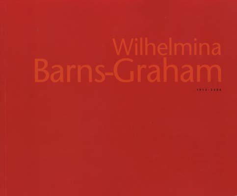 Imagen de archivo de Wilhelmina Barns-Graham 1912-2004: A Tribute: Recent Paintings & New Prints a la venta por Ryde Bookshop Ltd