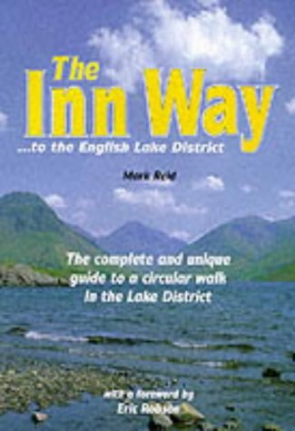 9781902001012: The Inn Way to the English Lake District: Complete and Unique Guide to a Circular Walk in the Lake District