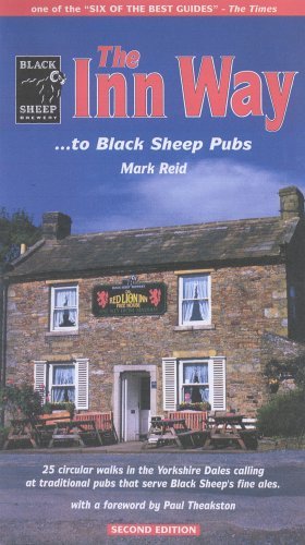 Stock image for The Inn Way. to Black Sheep Pubs: 25 Circular Walks in the Yorkshire Dales Calling at Traditional Pubs That Serve Black Sheeps Fine Ales for sale by Greener Books
