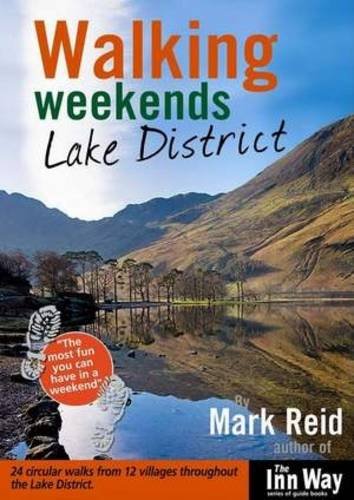 Stock image for Walking Weekends: Lake District: 24 Circular Walks from 12 Villages Throughout the English Lake District: No. 3 (Walking Weekends S.) for sale by WorldofBooks