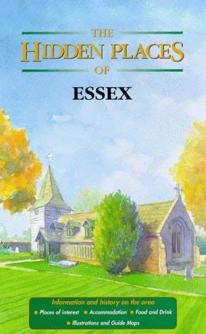 Stock image for The Hidden Places of Essex (Hidden Places Travel Guides) for sale by WorldofBooks